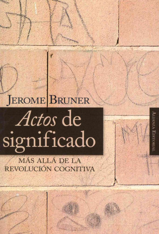 Könyv Actos de significado : más allá de la revolución cognitiva Jerome Seymour Bruner