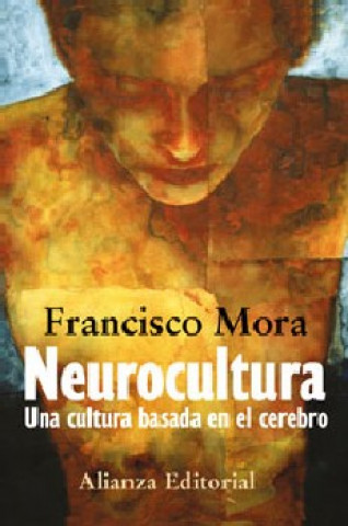 Książka Neurocultura : una cultura basada en el cerebro F. Mora Teruel