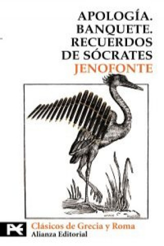 Kniha Apología ; Banquete ; Recuerdos de Sócrates Jenofonte
