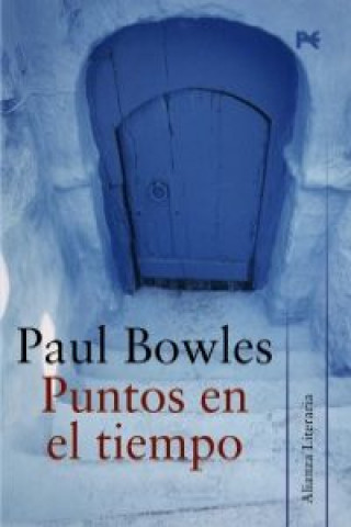 Książka Puntos en el tiempo PAUL BOWLES