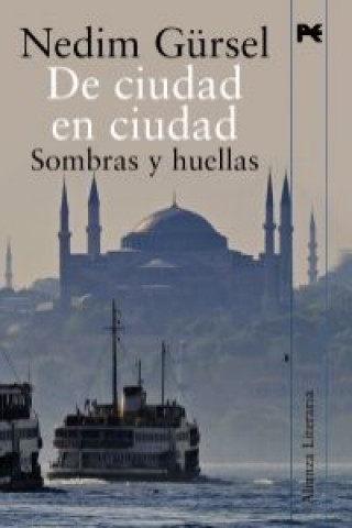 Kniha De ciudad en ciudad : sombras y huellas Nedim Gürsel