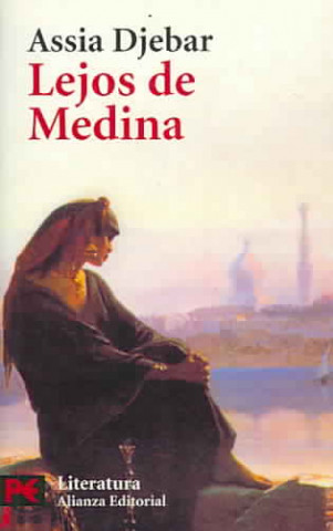 Buch Lejos de Medina : hijas de Ismael Assia Djebar