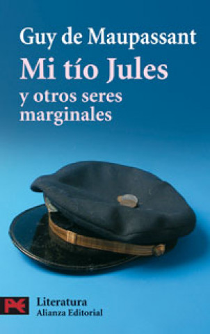 Buch Mi tío Jules y otros seres marginales Guy de Maupassant