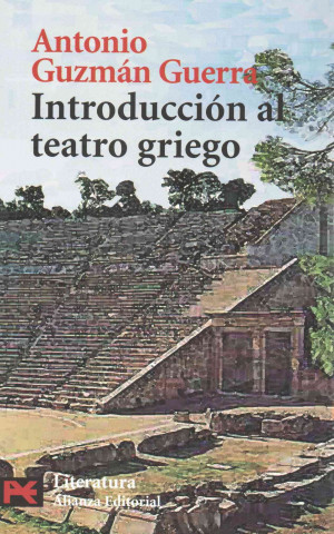 Книга Introducción al teatro griego Antonio Guzmán Guerra