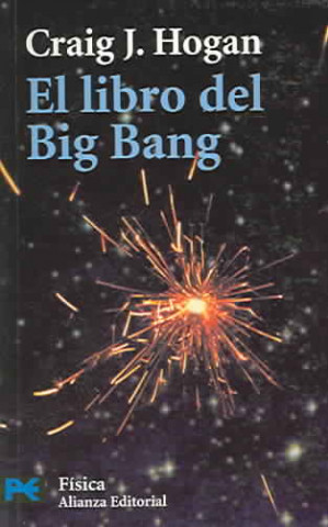 Könyv El libro del big bang : introducción a la cosmología Craig J. Hogan