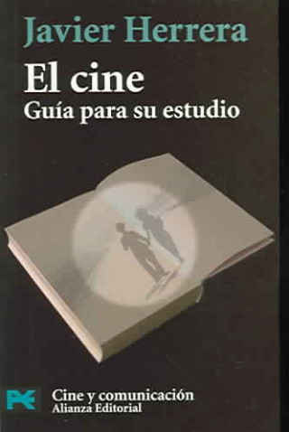 Könyv El cine : guía para su estudio Francisco Javier Herrera Navarro