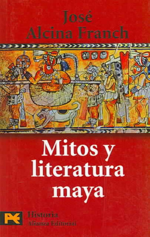 Kniha Mitos y literatura maya José Alcina Franch