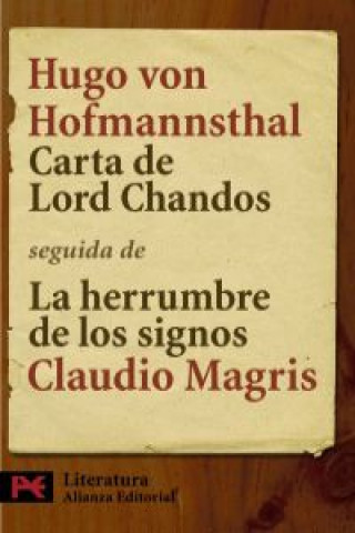 Kniha Carta de Lord Chandos : seguida de "La herrumbre de los signos : Hofmannsthal y la carta de Lord Chandos", de Claudio Magris VON HUGO HOFMANNSTHAL