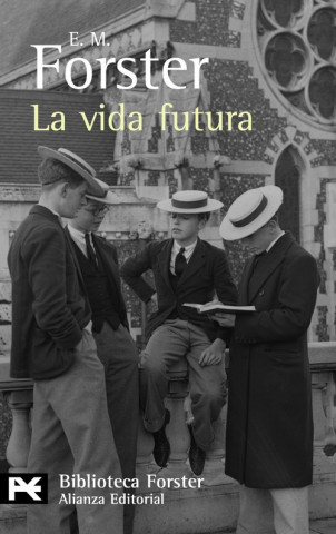 Książka La vida futura E.M FORSTER