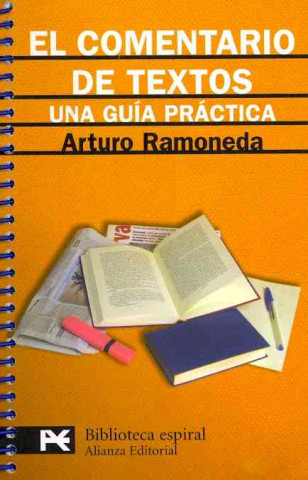 Книга El comentario de textos : una guía práctica Arturo Ramoneda