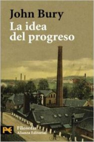 Kniha La idea del progreso John B. Bury