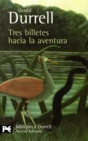 Книга Tres billetes hacia la aventura Gerald Durrell
