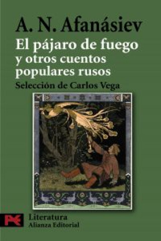 Carte El pájaro de fuego y otros cuentos populares rusos Aleksandr Nikolaevich Afanas'ev