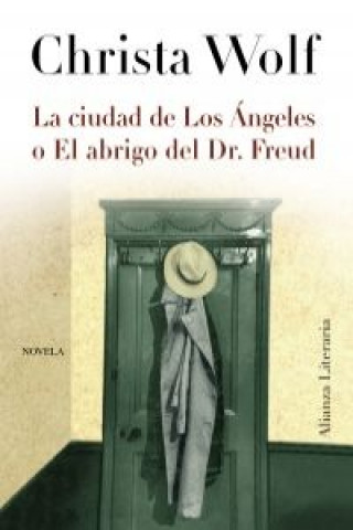 Kniha La ciudad de Los Ángeles o el abrigo del Dr. Freud Christa Wolf