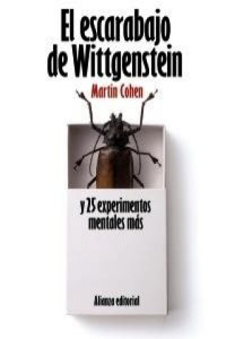 Kniha El escarabajo de Wittgenstein y 25 experimentos mentales más MARTIN COHEN