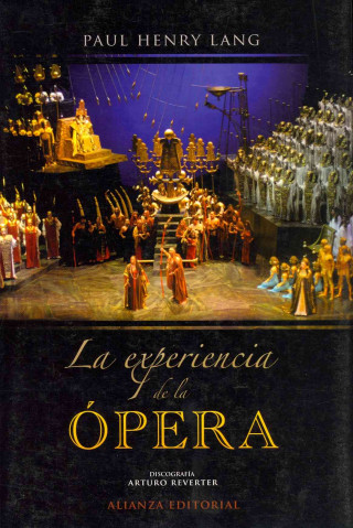 Buch La experiencia de la ópera : una introducción sencilla a la historia y literatura operística Paul Henry Lang