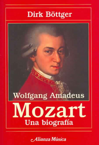 Kniha Wolfgang Amadeus Mozart Dirk Böttger