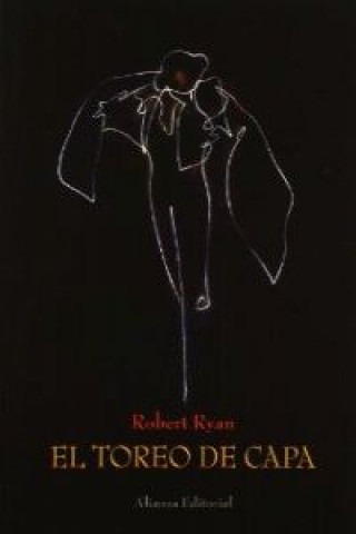 Book El toreo de capa Robert Ryan