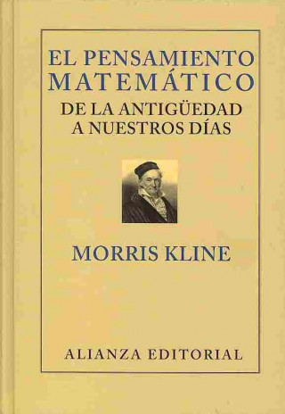 Kniha El pensamiento matemático de la Antigüedad a nuestros días Morris Kline