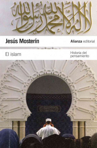 Kniha El islam : historia del pensamiento Jesús Mosterín