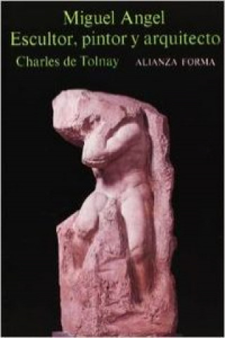 Carte Miguel Ángel : escultor, pintor y arquitecto Károly Tolnay