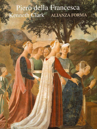 Könyv Piero della Francesca Kenneth Clark