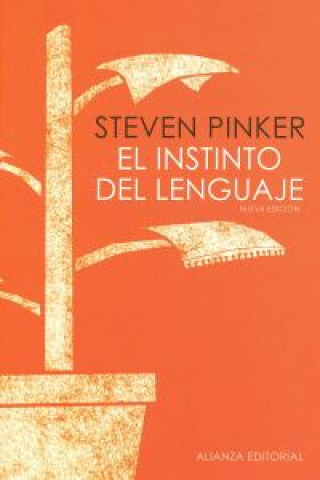 Kniha El instinto del lenguaje : cómo la mente construye el lenguaje Steven Pinker