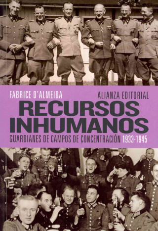 Buch Recursos inhumanos, 1933-1945 : guardianes de campos de concentración Fabrice d' Almeida