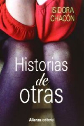 Knjiga Historias de otras Isidora Chacón Álvarez