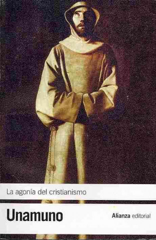 Книга La agonía del cristianismo Miguel de Unamuno