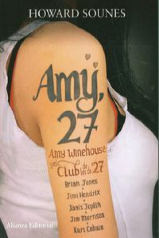 Livre Amy 27 : Amy Winehouse y el club de los de 27 Howard Sounes