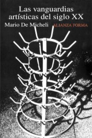 Kniha Las vanguardias artísticas del siglo XX Mario De Micheli