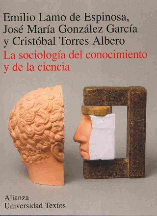 Книга La sociología del conocimiento y de la ciencia José María González García