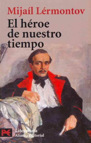 Carte El héroe de nuestro tiempo Mijail Iur'evich Lermontov