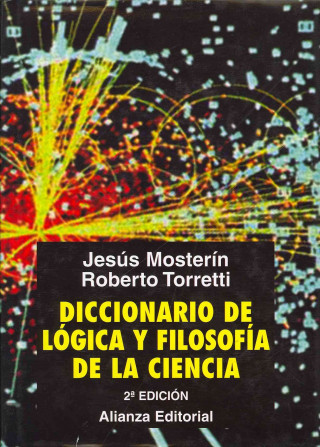 Kniha Diccionario de Lógica y Filosofía de la Ciencia JESUS MOSTERIN