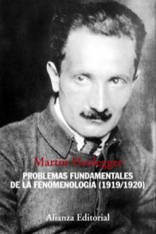 Carte Problemas fundamentales de la fenomenología, 1919-1920 Martin Heidegger