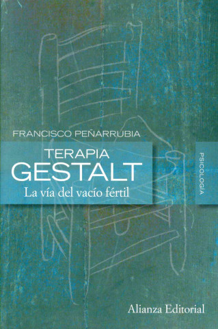 Kniha Terapia Gestalt : la vía del vacío fácil FRANCISCO PEÑARRUBIA