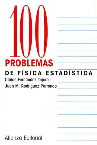 Kniha 100 problemas de física estadística Carlos Fernández Tejero