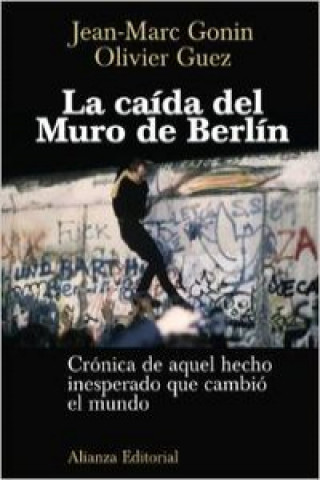 Kniha La caida del muro de Berlín Jean-Marc Gonin