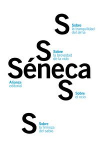 Buch Sobre la firmeza del sabio ; Sobre el ocio ; Sobre la tranquilidad del alma ; Sobre la brevedad de la vida Lucio Anneo Séneca