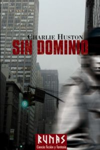 Kniha Sin dominio Charlie Huston