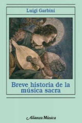 Книга Breve historia de la música sacra Luigi Garbini