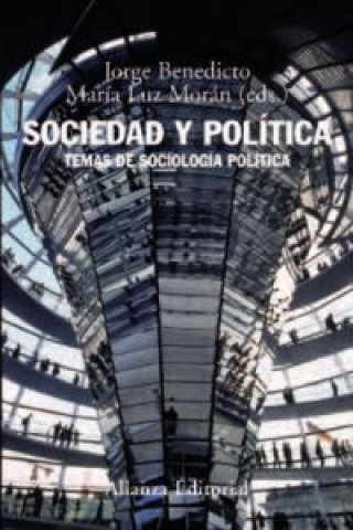 Książka Sociedad y política : temas de sociología política Jorge Benedicto Millán