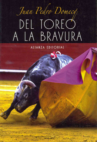 Livre Del toreo a la bravura Juan Pedro Domecq Solís