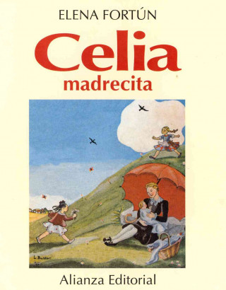 Könyv Celia, madrecita Elena Fortún
