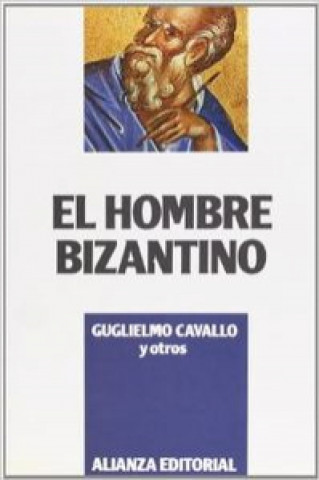 Kniha El hombre bizantino GUGLIELMO CAVALLO