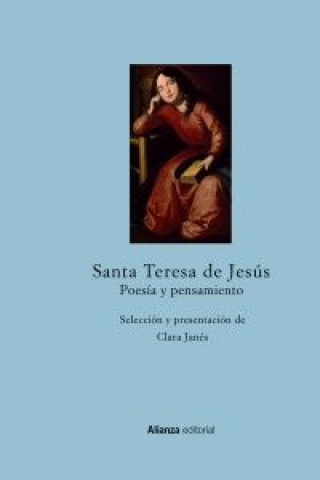 Könyv Poesía y pensamiento : antología Santa Teresa de Jesús - Santa -