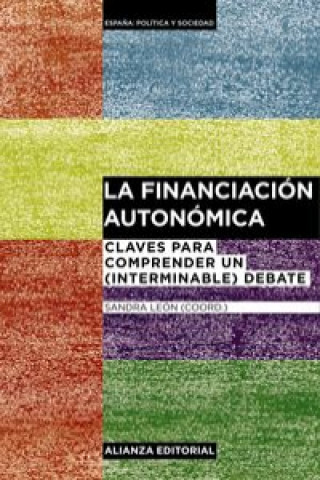 Kniha La financiación autonómica: Claves para comprender un (interminable) debate 