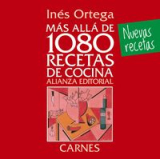 Carte Más allá de 1080 recetas de cocina : carnes Inés Ortega
