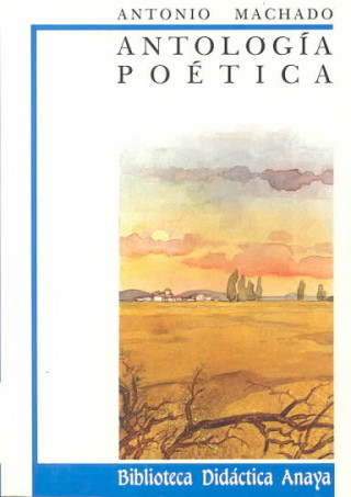 Carte Antología poética de A. Machado Antonio Machado